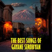 The Best songs of Gayane Serobyan