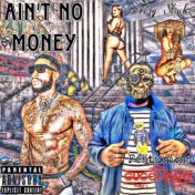Ain’t No Money (feat. Gucci Mane)