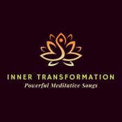 Inner Transformation: Powerful Meditative Songs for Your Personal Growth