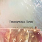 Thunderstorm Tango