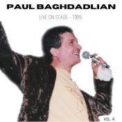 Paul Baghdadlian, Vol. 4 (Live on Stage, 1999)