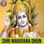 Shri Narayana Dhun