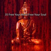 35 Free Your Mind Free Your Soul