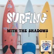Surfing with the Shadows