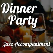 Dinner Party Jazz Accompaniment