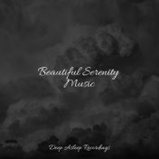 Beautiful Serenity Music