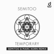 Temporary (Semitoo & Marc Korn Remix)