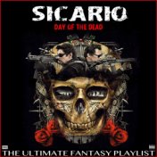 Sicario Day Of The Dead The Ultimate Fantasy Playlist