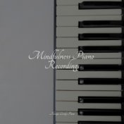 Mindfulness Piano Recordings