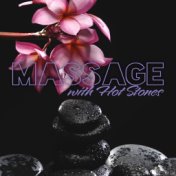 Massage with Hot Stones (Spa Soothing Music 2021)
