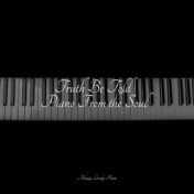 Truth Be Told | Piano From the Soul