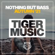 Nothing But Bass Autumn '21
