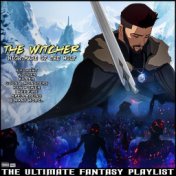 The Witcher Nightmare Of The Wolf The Ultimate Fantasy Playlist