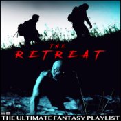The Retreat The Ultimate Fantasy Playlist
