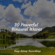 30 Powerful Binaural Waves