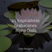 25 Inspiradoras Grabaciones Alpha Onda