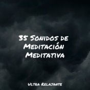 35 Sonidos de Meditación Meditativa