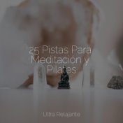 25 Pistas Para Meditación y Pilates