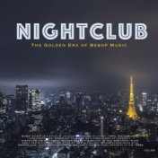 Nightclub, Vol. 59 (The Golden Era of Bebop Music)