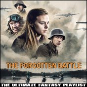 The Forgotten Battle The Ultimate Fantasy Playlist