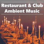 Restaurant & Club Ambient Music