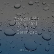 Compilación Relajante | Sueño y Serenidad