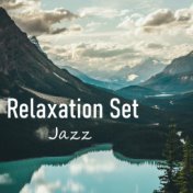 Relaxation Set: Jazz