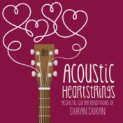 Acoustic Guitar Renditions of Duran Duran