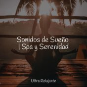 Sonidos de Sueño | Spa y Serenidad