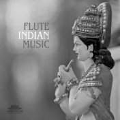 Flute Indian Music: Deep Meditation, Yoga Session, Buddhist Prayer, Contemplation