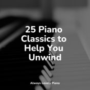 25 Piano Classics to Help You Unwind