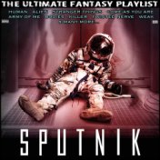 Sputnik The Ultimate Fantasy Playlist
