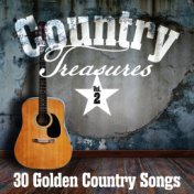 Country Treasures: 30 Golden Country Songs, Vol. 2