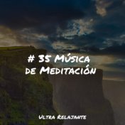 # 35 Música de Meditación