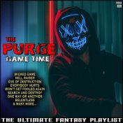 The Purge Game Time The Ultimate Fantasy Playlist