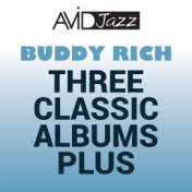 Three Classic Albums Plus (The Wailing Buddy Rich / The Swinging Buddy Rich / Buddy and Sweets / This One's for Basie) (Remaster...