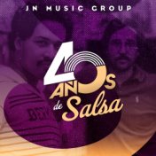 JN Music Group 40 Años de Salsa