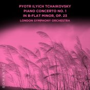 Pyotr Ilyich Tchaikovsky: Piano Concerto No. 1 in B-flat Minor, Op. 23
