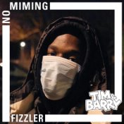 Fizzler - No Miming