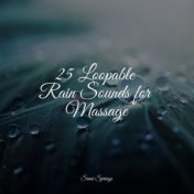 25 Loopable Rain Sounds for Massage