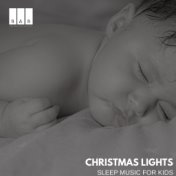 Christmas Lights: Sleep Music for Kids