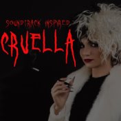 Cruella (Soundtrack Inspired)