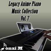 Legacy Anime Piano Music Collection, Vol. 7
