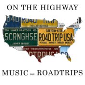On the Highway: Music for Roadtrips