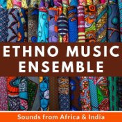 Ethno Music Ensemble: Sounds from Africa & India