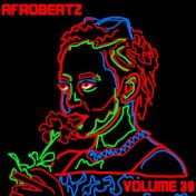 Afrobeatz Vol. 39