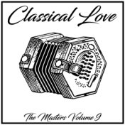 Classical Love: The Masters, Vol. 9