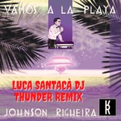 Vamos a la Playa (Luca Santacà DJ Thunder Remix)