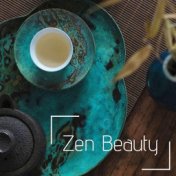 Zen Beauty: Zen Sounds Deep Vibrations for a Profound Transformation