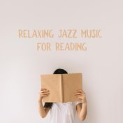 Relaxing Jazz Music for Reading